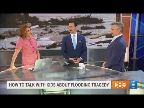 Amid tragic flooding in Central Texas, here's how to speak with your kids about the tragedy