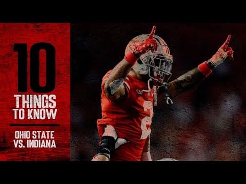 10 Things To Know: Ohio State vs. Indiana