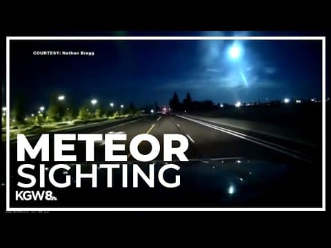 Meteor streaks through Oregon sky | Dashcam, doorbell camera videos