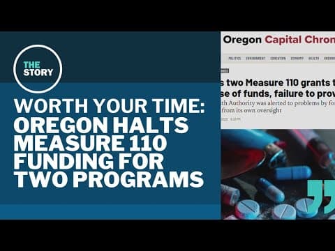 Two drug treatment groups get their Measure 110 funding pulled | Worth Your Time