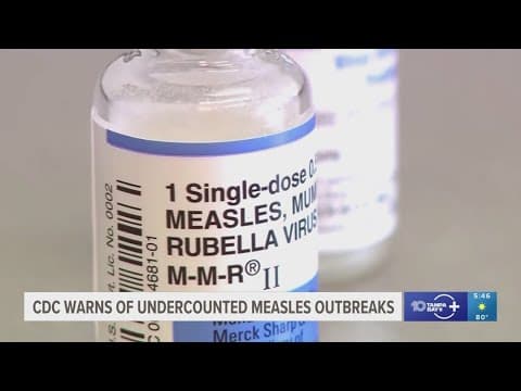 CDC warns of undercounted measles outbreaks