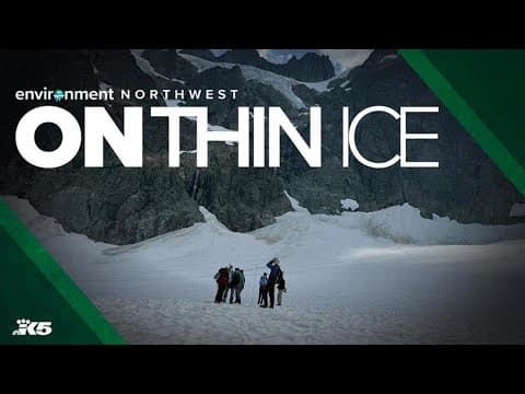On Thin Ice | An Environment Northwest special