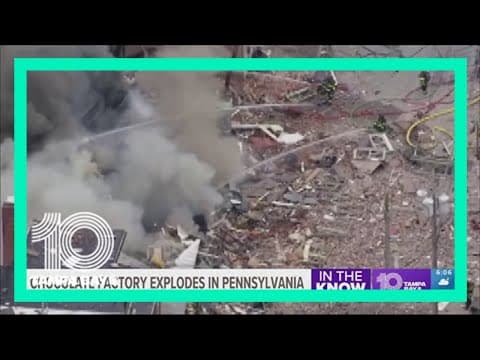 2 dead, 5 missing in Pennsylvania chocolate factory explosion