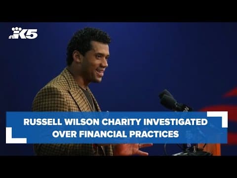 Russell Wilson's foundation responds to investigation into financial practices