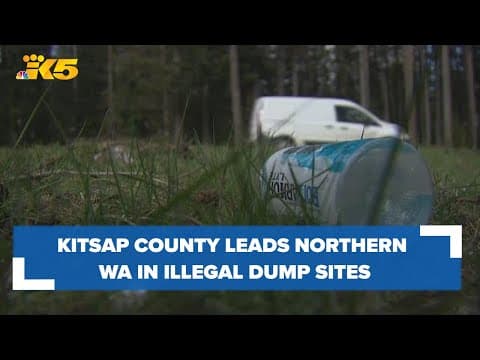 Report says Kitsap County leads northern Washington in illegal dump sites