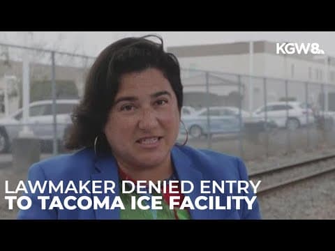 Washington state lawmaker denied access to Tacoma ICE facility
