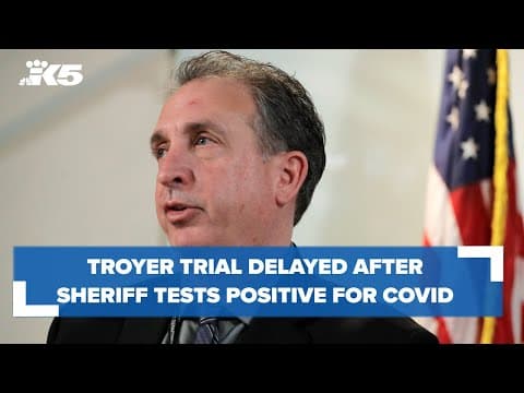 Troyer trial delayed after sheriff tested positive for COVID