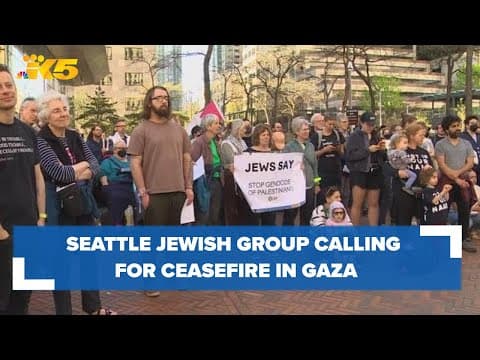 Jewish Voice for Peace Seattle calls for ceasefire in Gaza, end to US military aid to Israel