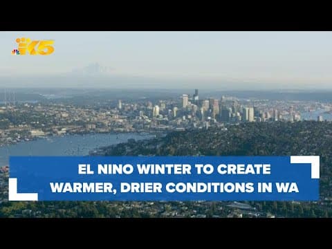 El Nino winter to create warmer, drier conditions in Washington