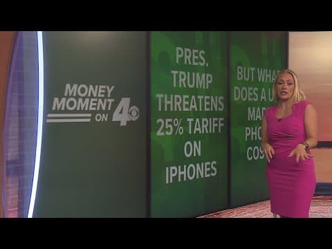 Money Moment on 4: President Trump threatens 25% tariff on Iphones