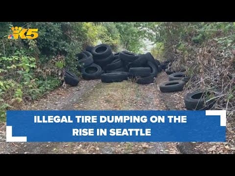 Illegal tire dumping on the rise in Seattle