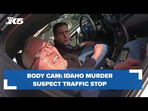 BODY CAM: Idaho murder suspect traffic stop