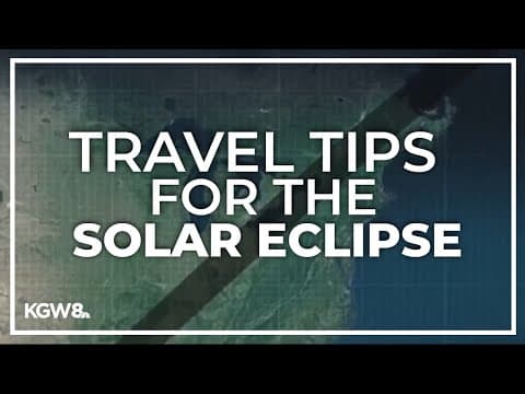 Traveling for the total solar eclipse? Here's expert advice