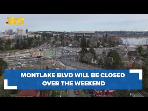 Montlake Boulevard will be closed over the weekend