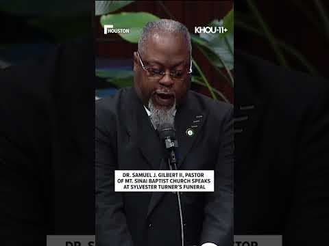 Honoring Sylvester Turner: Dr. Samuel J. Gilbert II spoke at the former mayor's funeral