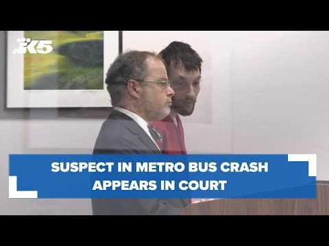Suspect in metro bus crash appears in court