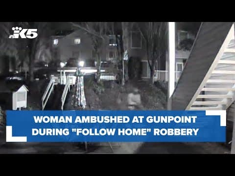 Woman ambushed at gunpoint at her Bellevue apartment during 'follow-home robbery'