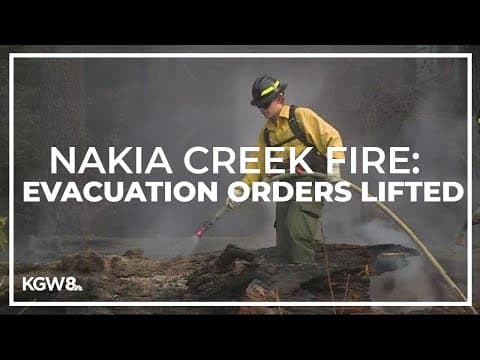 All evacuation orders lifted for Nakia Creek Fire