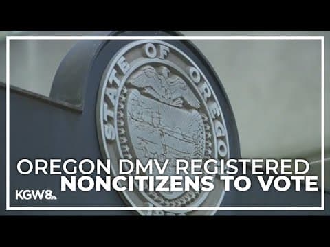 Oregon lawmakers speak on 306 noncitizens registered to vote in Oregon