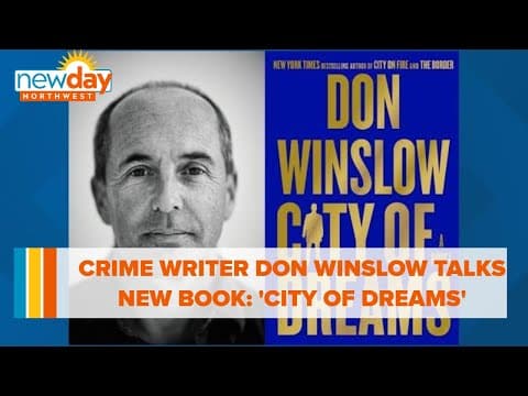 Crime writer Don Winslow talks new book 'City of Dreams' and what comes next - New Day NW