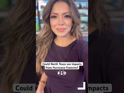 Will Hurricane Francine impact North Texas? Here’s the latest forecast