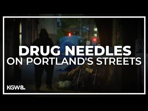 Portland sees dramatic increase in drug needle littering