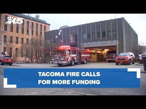 Tacoma Fire calls for more funding over increased EMS calls