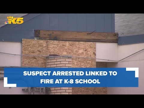 Police arrest suspect in connection with fire at Seattle K-8 school