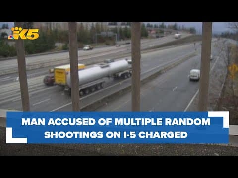 Man accused of randomly shooting at multiple cars on I-5 in south King County charged