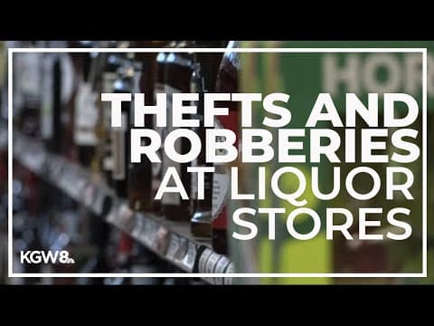 Oregon liquor stores report steep rise in thefts and robberies