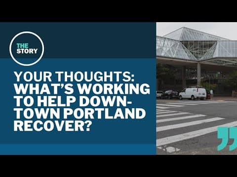Grading Portland's downtown recovery | Your Thoughts