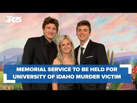 Memorial service for University of Idaho murder victim