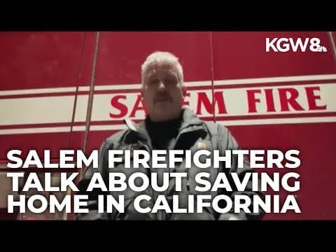 Salem firefighters discuss saving California home from wildfires