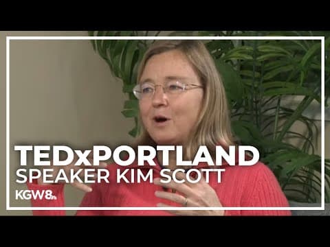 TEDxPortland speaker and best-selling author Kim Scott on 'Radical Candor'