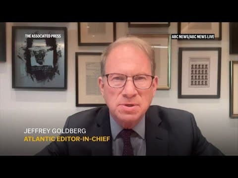 Journalist says he was added in group chat in secure app among Trump officials regarding war plans