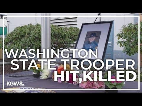 Washington State Patrol trooper hit, killed by driver