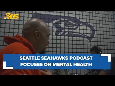 Seattle Seahawks podcast focuses on mental health featuring some NFL greats