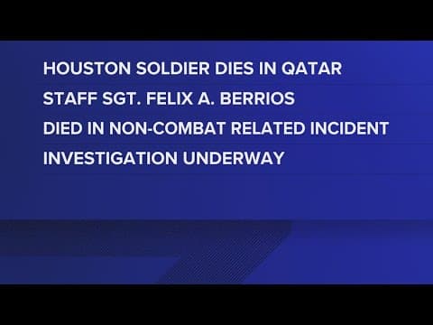 Soldier from Houston dies in 'non-combat related incident' in Qatar, DOD says