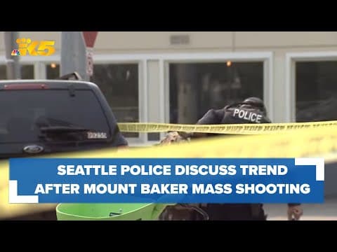 Seattle police see Mount Baker mass shooting as latest in disturbing trend