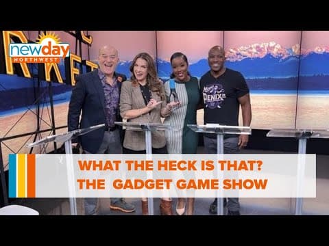 What the heck is that? Gadget Game Show - New Day NW