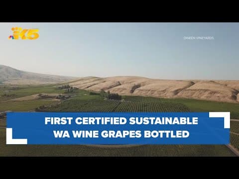 First certified sustainable Washington wine grapes bottled by select vineyards