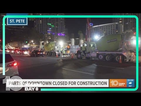 Parts of downtown St. Pete closed for construction