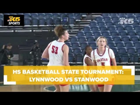 HS Basketball State Tourney: Lynnwood vs. Stanwood 3A Girls