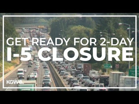 Stretch of I-5 in Portland to close for over 2 days starting June 28