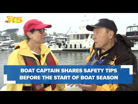 Boating captain shares water safety tips as Seattle's boating season begins this weekend