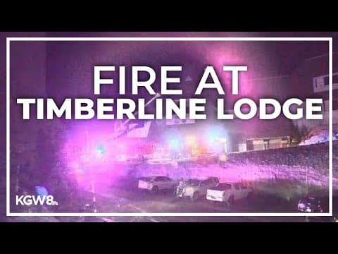 Watch Live | First responders put out fire at historic Timberline Lodge