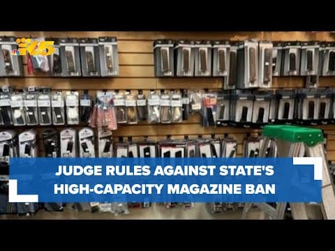 Cowlitz County judge rules Washington's ban on high-capacity magazines is unconstitutional