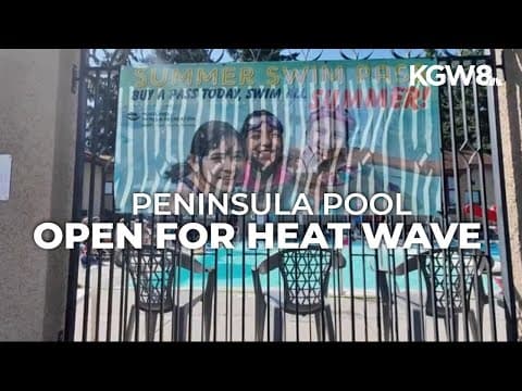 Portland's Peninsula Pool will stay open during heat wave
