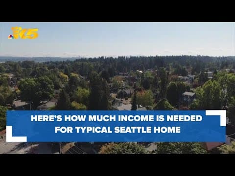 Here's how much income is needed to afford a typical Seattle home in 2023