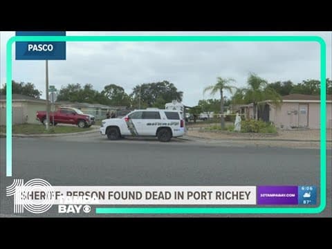 Sheriff: Person found dead in Port Richey